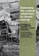 Assessing the Costs of Adaptation to Climate Change: A Critique of the UNFCCC Estimates - Parry, Martin L.