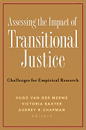 Assessing the Impact of Transitional Justice: Challenges for Empirical Research