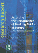 Assessing the Performance of Banking M&as in Europe: A New Conceptual Approach
