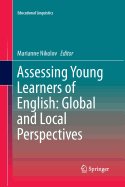 Assessing Young Learners of English: Global and Local Perspectives