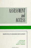 Assessment and Access: Hispanics in Higher Education