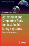 Assessment and Simulation Tools for Sustainable Energy Systems: Theory and Applications