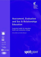 Assessment, Evaluation and Sex and Relationships Education: A Practical Toolkit for Education, Health and Community Settings
