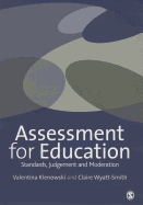 Assessment for Education: Standards, Judgement and Moderation