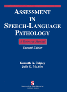 Assessment in Speech Language Pathology: A Resource Manual