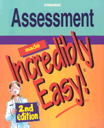 Assessment Made Incredibly Easy! - Springhouse, and Barrett, Janet R, R.N. (Foreword by)