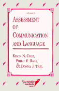Assessment of Communication and Language - Cole, Kevin N (Editor), and Dale, Phillip S (Editor), and Thal, Donna J (Editor)