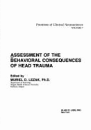 Assessment of the Behavioral Consequences of Head Trauma - Lezak, Muriel Deutsch