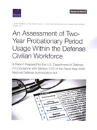 Assessment of Two-Year Probationary Period Usage Within the Defense Civilian Workforce: A Report Prepared for the U.S. Department of Defense in Compliance with Section 1102 of the Fiscal Year 2020 National Defense Authorization ACT