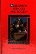 Assessment, Schools and Society