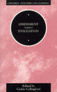 Assessment Versus Evaluation? - Cullingford, Cedric (Editor)