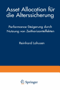 Asset Allocation Fr Die Alterssicherung: Performance-Steigerung Durch Nutzung Von Zeithorizonteffekten