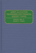 Asset Allocation Techniques and Financial Market Timing