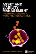 Asset and Liability Management: The Banker's Guide to Value Creation and Risk Control - Dermine, Jean