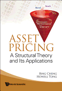Asset Pricing: A Structural Theory and Its Applications