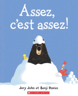 Assez, c'Est Assez!