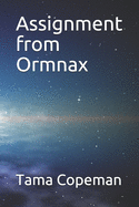 Assignment from Ormnax