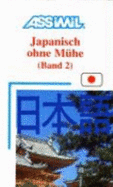 Assimil. Japanisch Ohne MHe 2. Lehrbuch (Hardback)