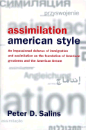 Assimilation, American Style - Salins, Peter D