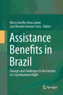 Assistance Benefits in Brazil: Changes and Challenges to the Exercise of a Constitutional Right