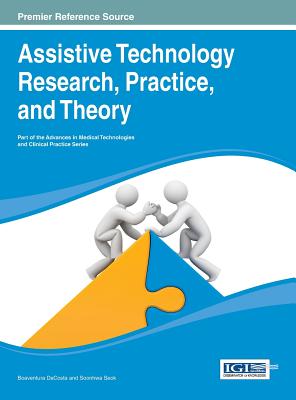 Assistive Technology Research, Practice, and Theory - Dacosta, Boaventura (Editor), and Seok, Soonhwa (Editor)