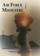 Association of the Air Force Missileers: Victors in the Cold War