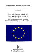 Assoziationspsychologie Und Gestaltpsychologie: Eine Problemgeschichtliche Studie Mit Besonderer Beruecksichtigung Der Berliner Schule