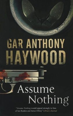 Assume Nothing - Haywood, Gar Anthony