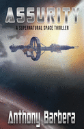 Assurity: A Space Thriller