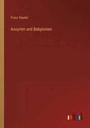 Assyrien Und Babylonien