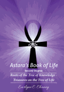Astara's Book of Life - 2nd Degree: Roots of the Tree of Knowledge - Treasures on the Tree of Life