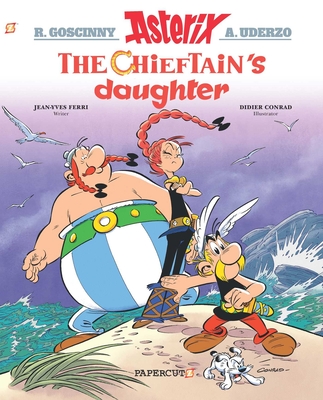 Asterix #38: The Chieftain's Daughter - Ferri, Jean-Yves