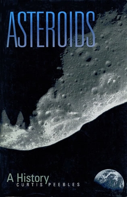 Asteroids: A History - Peebles, Curtis