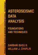 Asteroseismic Data Analysis: Foundations and Techniques