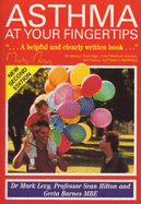 Asthma at Your Fingertips: The Comprehensive Asthma Reference Book for the Year 2000