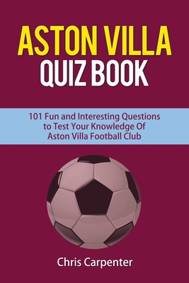 Aston Villa Quiz Book - Carpenter, Chris