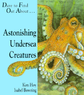 Astonishing Undersea Creatures - Hoy, Ken