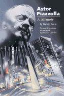 Astor Piazzolla: A Memoir