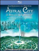 Astral City: A Spiritual Journey - Wagner de Assis