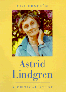 Astrid Lindgren, a Critical Study