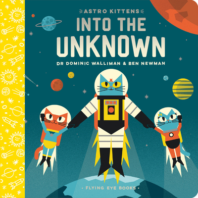 Astro Kittens: Into the Unknown - Walliman, Dominic, Dr.