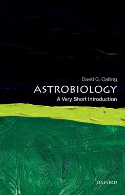 Astrobiology: A Very Short Introduction - Catling, David C.