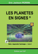 Astrologie livre 4: Les plantes en signes