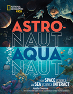 Astronaut-Aquanaut: How Space Science and Sea Science Interact