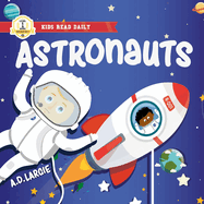 Astronaut Book For Kids: I Can Read Books Level 1