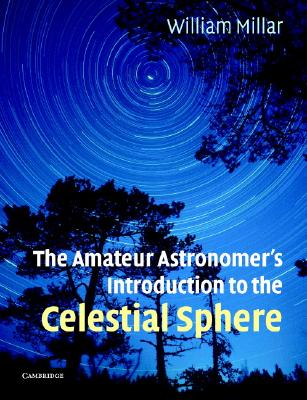 Astronomer Intro Celestial Sphere - Millar, William, Dr.