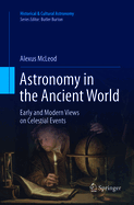 Astronomy in the Ancient World: Early and Modern Views on Celestial Events