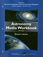 Astronomy Media Workbook: For the Cosmic Perspective the Essential Cosmic Perspective