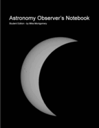 Astronomy Observer's Notebook: Student Edition