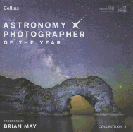 Astronomy Photographer of the Year: Collection 2